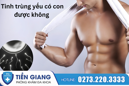 Tinh trùng yếu có con được không?